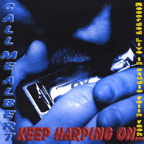 Keep Harping On...(Almost Live!)