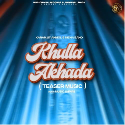 Khulla Akhada (Teaser Music)