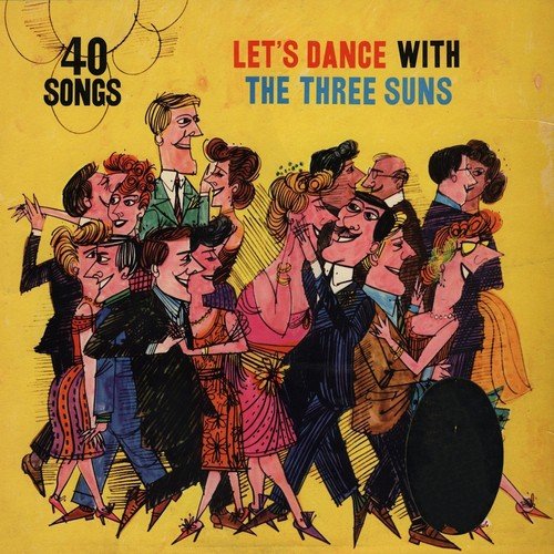 Let's Dance With The Three Suns