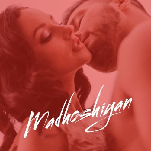 Madhoshiyan