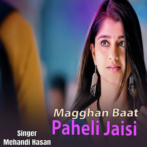 Magghan Baat Paheli Jaisi