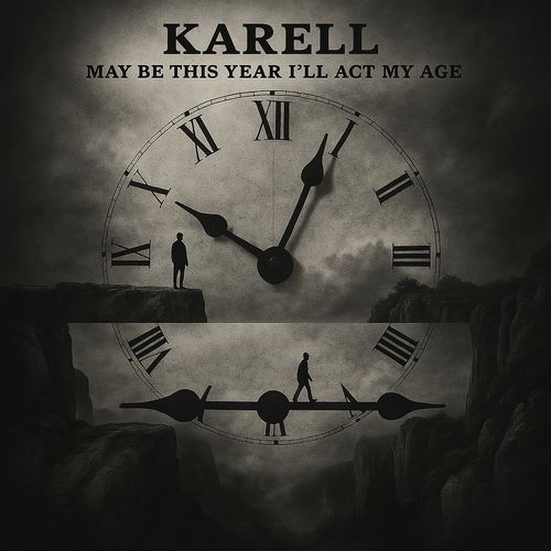 May Be This Year I'll Act My Age