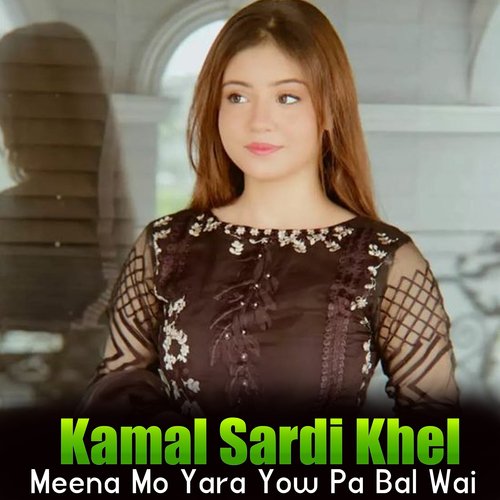 Meena Mo Yara Yow Pa Bal Wai