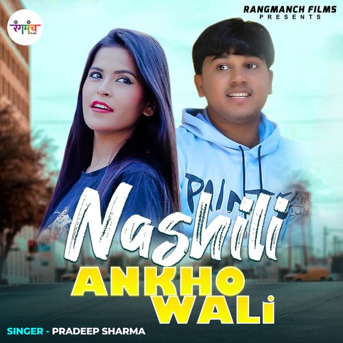 Nashili Ankho Wali