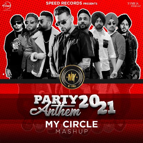 Party Anthem 2021 By My Circle
