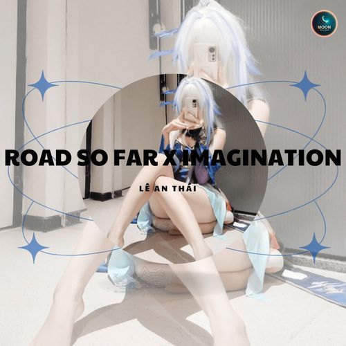Road So Far X Imagination