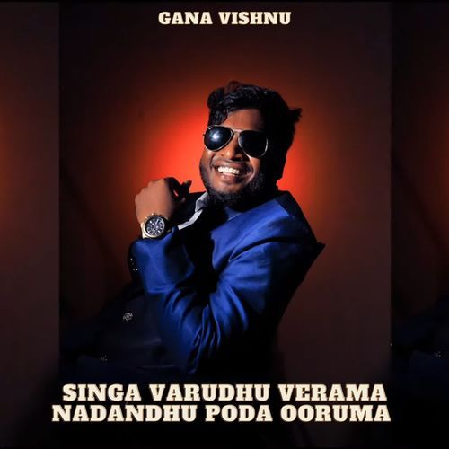 Singa Varudhu Verama Nadandhu Poda Ooruma