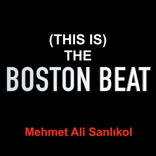 (This Is) the Boston Beat cover art