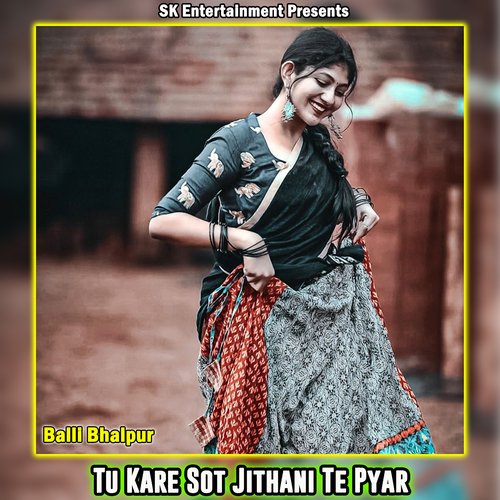 Tu Kare Sot Jithani Te Pyar