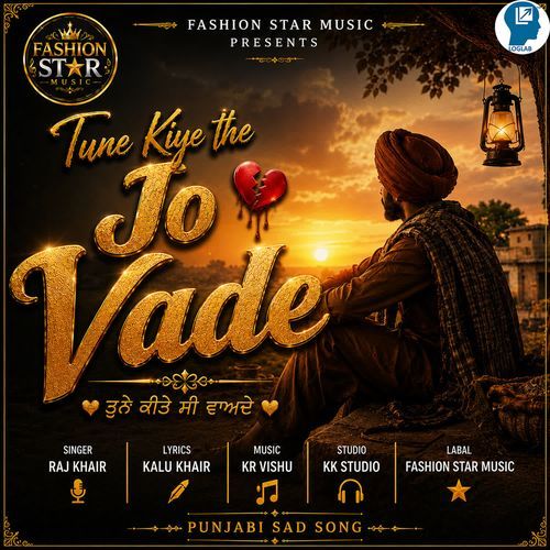 Tune Kiye The Jo Vade