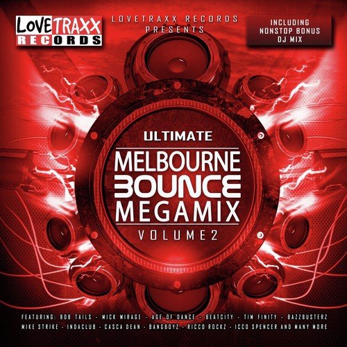 Ultimate Melbourne Bounce Megamix, Vol. 2