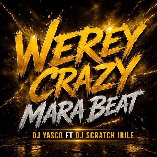 Werey Crazy Mara Beat