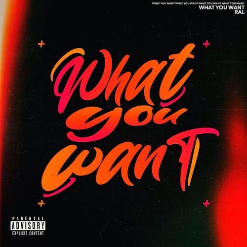 What You Want