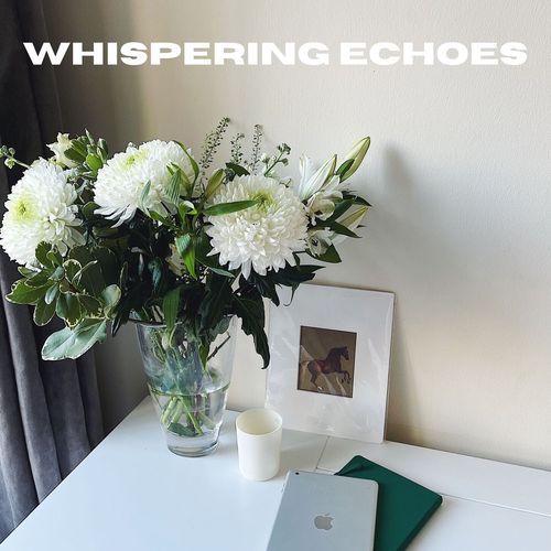 Whispering Echoes