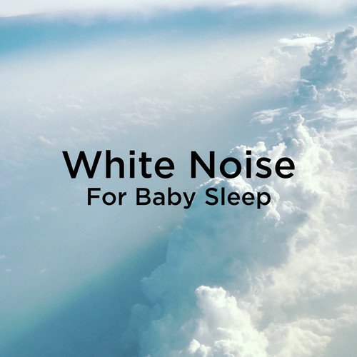 White Noise For Baby Sleep