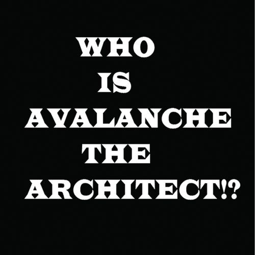 Avalanche the Architect Is Coming cover art