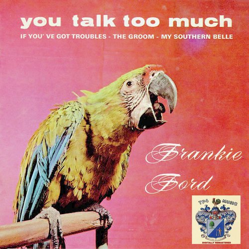 You Talk Too Much