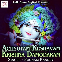 Achyutam Keshavam Krishna Damodaram