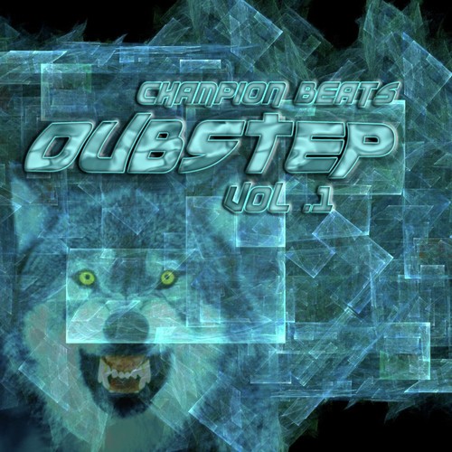 Champion Beats Dubstep Vol 1