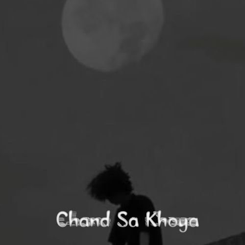 Chand Sa Khoya
