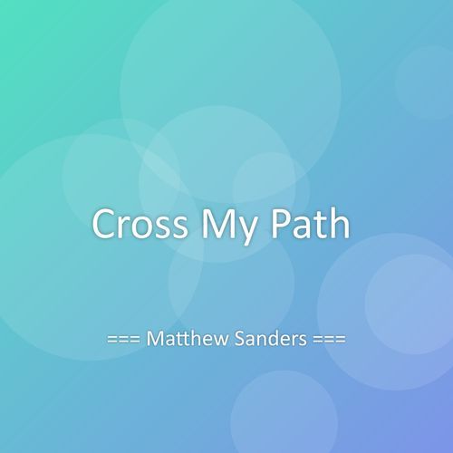 Cross My Path