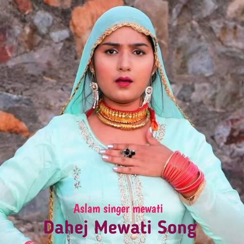 Dahej Mewati song
