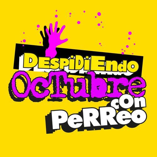 Despidiendo Octubre Con Perreo_poster_image