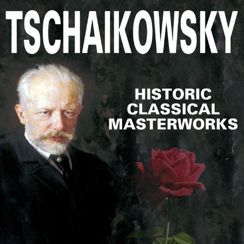 Die grossen Meister der Klassik (Pjotr Iljitsch Tschaikowski)