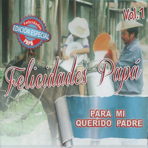 Felicidades Papa, Vol. 1