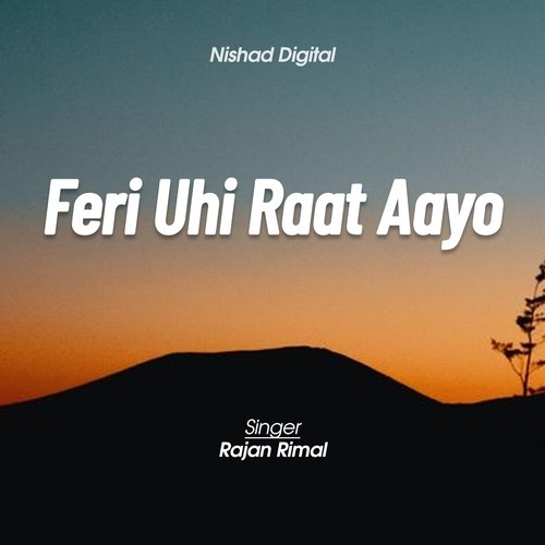 Feri Uhi Raat Aayo