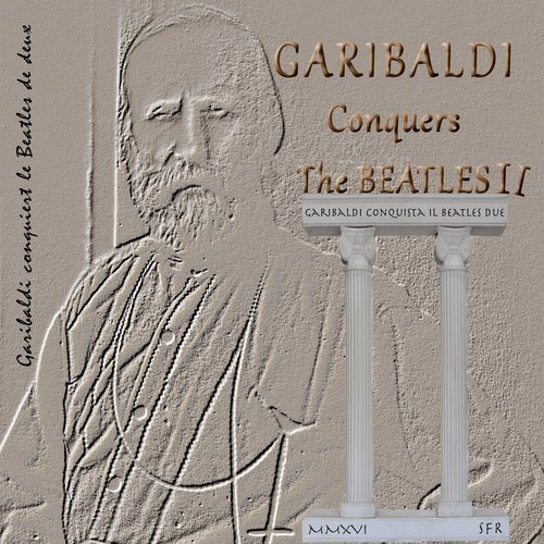 Garibaldi Conquers the Beatles II