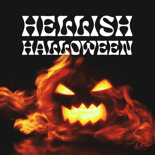 Hellish Halloween: Diabolical Ambience, Scary Noises, Satanic Rituals_poster_image