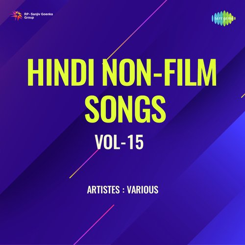 Hindi Non-Film Songs Vol-15