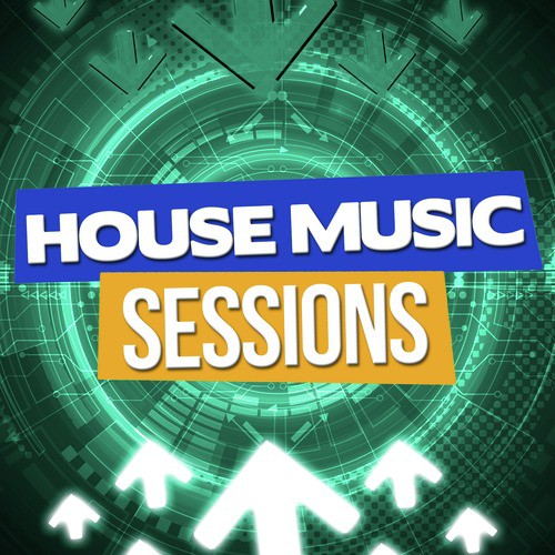 House Music Sessions