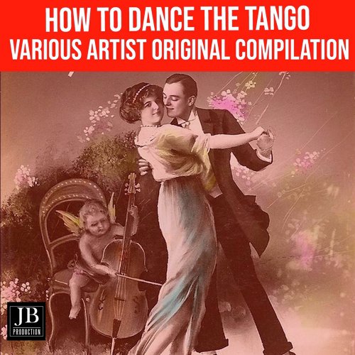 How To Dance The Tango