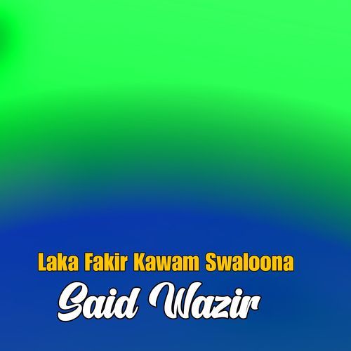 Laka Fakir Kawam Swaloona