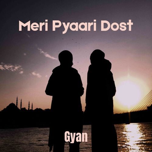 Meri Pyaari Dost