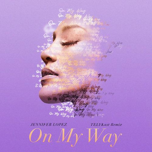 On My Way (Marry Me) (TELYKast Remix)_poster_image