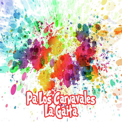 Pa' Los Carnavales / La Gaita