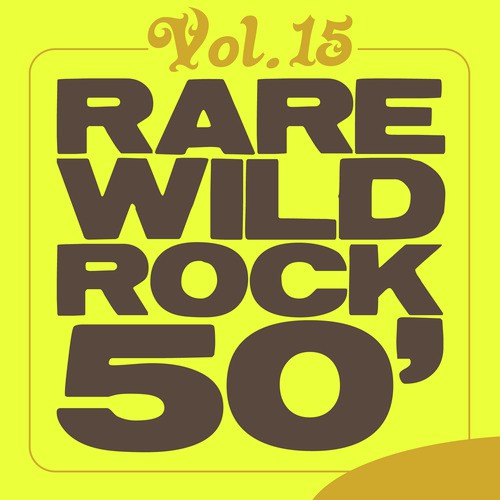 Rare Wild Rock 50', Vol. 15