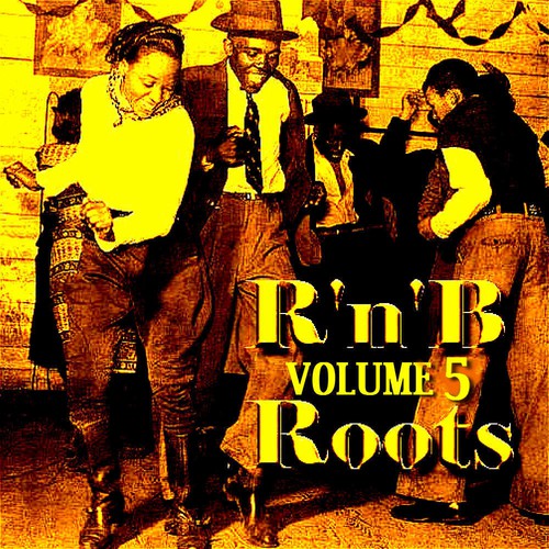 Roots Of R 'n' B   Volume 5