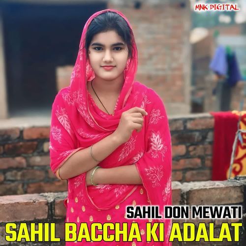 SAHIL BACCHA KI ADALAT