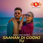 Saahan Di Goonj Tu