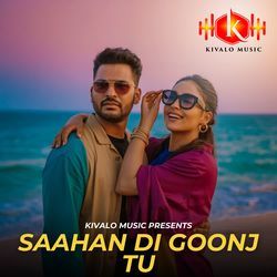 Saahan Di Goonj Tu