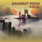 Sahabat masa kecil
