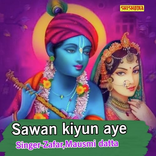 Sawan Kiyun Aye