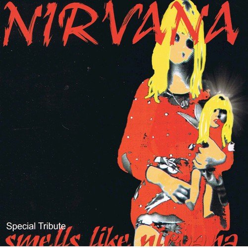 Smells Like Nirvana (Nirvana Tribute)