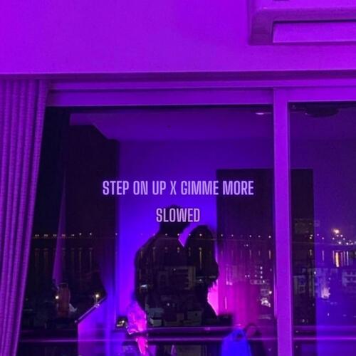 Step on up x Gimme More_poster_image