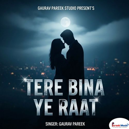 Tere Bina Ye Raat