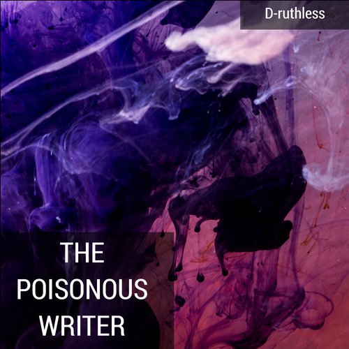 The Poisonous Writer